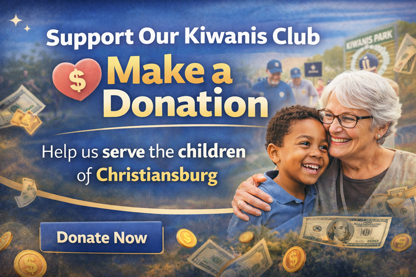 Alt text: Wide donation banner for the Kiwanis Club of Christiansburg featuring the headline “Support Our Kiwanis Club – Make a Donation.” A smiling older woman embraces a young boy, symbolizing community support for children. In the background, Kiwanis volunteers work near a Kiwanis Park sign. Floating dollar bills and coins visually represent financial contributions. The text reads “Help us serve the children of Christiansburg” with a prominent “Donate Now” button displayed at the bottom.